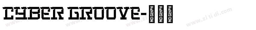 Cyber Groove字体转换